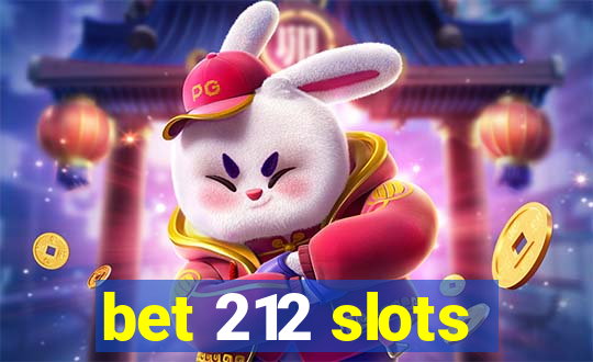 bet 212 slots